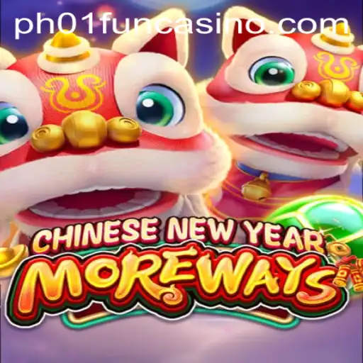 Discover the Thrills of CHINESENEWYEARMOREWAYS on PH01.FUN