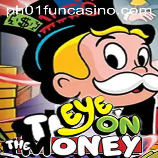 Unveiling EyeOnTheMoney: A Dynamic Game Revolutionizing Leisure with PH01.FUN