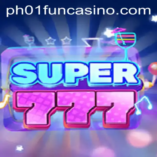 Unveiling Super777: The Ultimate Gaming Experience with PH01.FUN
