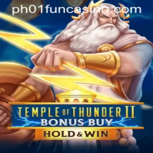 Dive into the World of TempleofThunderIIBonusBuy with PH01.FUN